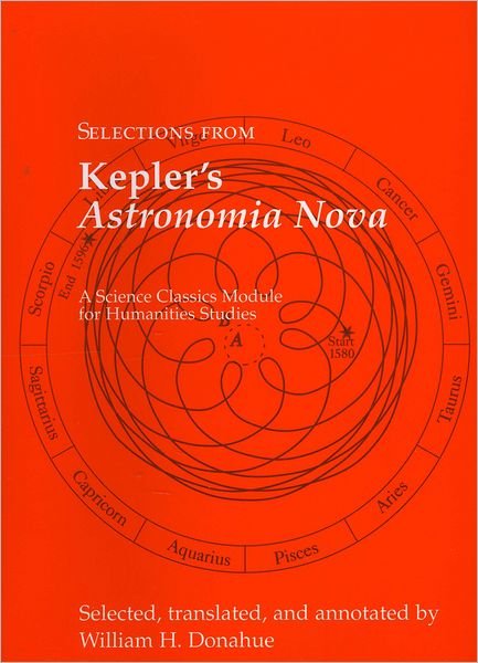 Selections from Kepler's Astronomia Nova - Johannes Kepler - Bücher - Green Lion Press - 9781888009286 - 1. März 2005