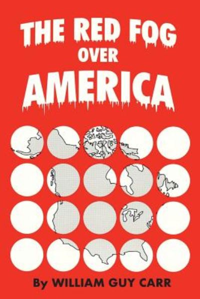 The Red Fog Over America - William  Guy Carr - Książki - Bridger House Publishers Inc - 9781893157286 - 21 listopada 2018