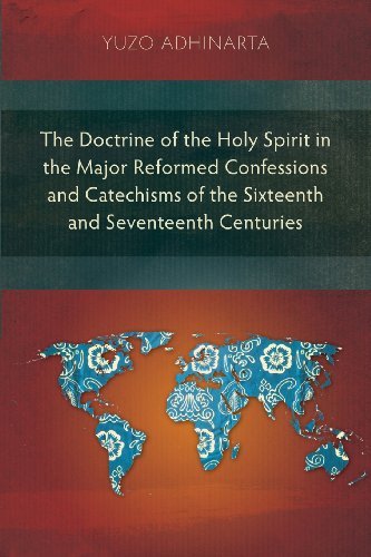Cover for Yuzo Adhinarta · The Doctrine of the Holy Spirit in the Major Reformed Confessions and Catechisms of the Sixteenth and Seventeenth Centuries (Paperback Bog) (2012)