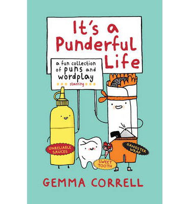 Cover for Gemma Correll · It's a Punderful Life: A Fun Collection of Puns and Wordplay (Hardcover Book) (2014)