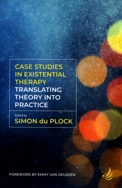 Cover for Simon Du Plock · Case Studies in Existential Therapy: Translating Theory Into Practice (Paperback Book) (2018)