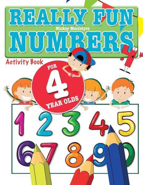 Cover for Mickey MacIntyre · Really Fun Numbers For 4 Year Olds (Paperback Bog) (2020)