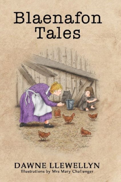 Blaenafon Tales - Dawne Llewellyn - Książki - Candy Jar Books - 9781913637286 - 27 kwietnia 2023