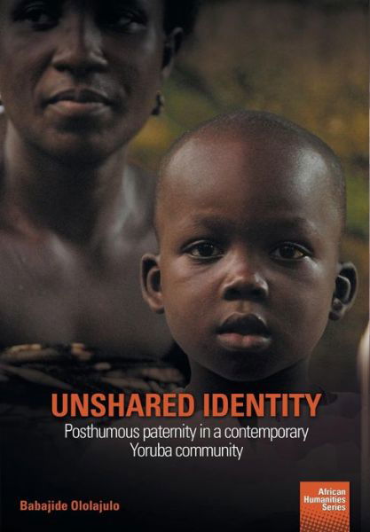 Unshared Identity - Babajide Ololajulo - Książki - Nisc (Pty) Ltd - 9781920033286 - 28 grudnia 2018