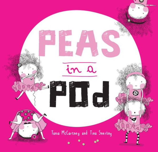 Cover for Tania McCartney · Peas in a Pod (Paperback Book) (2016)