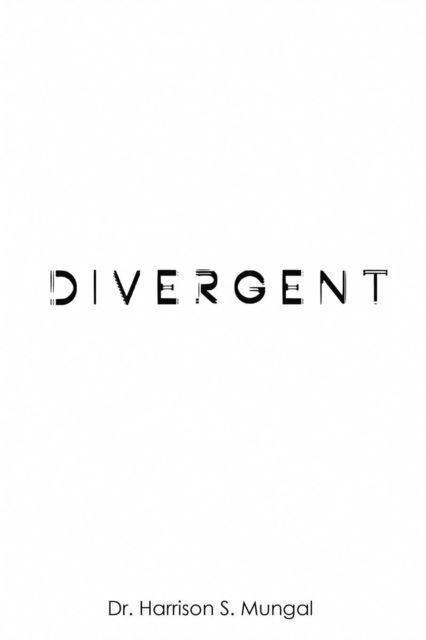 Cover for Harrison S Mungal · Divergent (In Colour) (Paperback Book) (2018)