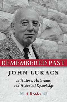 Cover for John Lukacs · Remembered Past (Paperback Book) (2005)