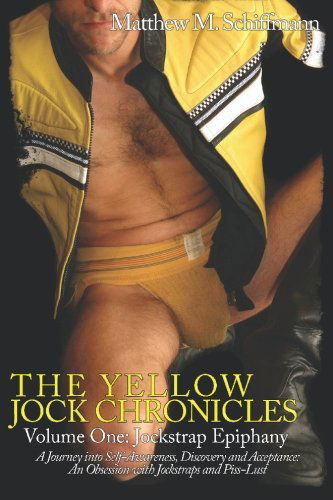 Cover for Matthew Schiffmann · The Yellow Jock Chronicles: Jockstrap Epiphany - Yellow Jock Chronicles (Paperback Book) (2007)