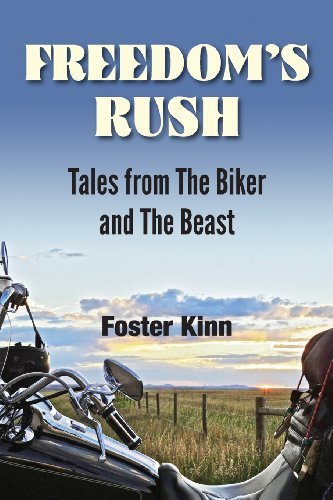 Cover for Kinn Foster · Freedom's Rush: Tales from the Biker and the Beast (Paperback Book) (2013)
