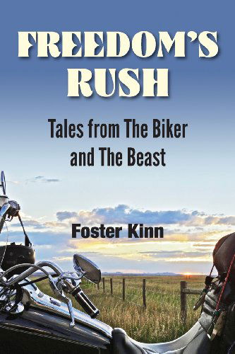 Cover for Kinn Foster · Freedom's Rush: Tales from the Biker and the Beast (Pocketbok) (2013)