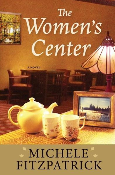 Cover for Michele Fitzpatrick · The Women's Center (Paperback Book) (2015)