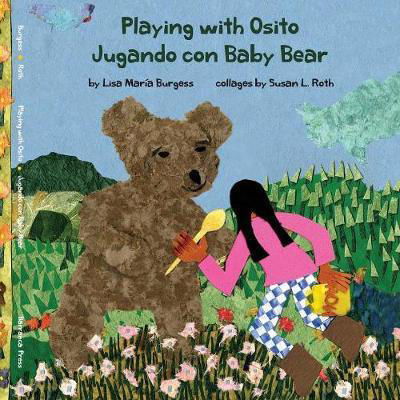 Cover for Lisa Maria Burgess · Playing with Osito - Jugando con Baby Bear: bilingual English and Spanish - Kids' Books from Here and There (Paperback Book) (2018)