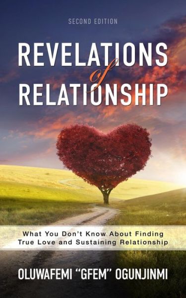 Cover for Oluwafemi Ogunjinmi · Revelations of Relationship: What You Don't Know About Finding True Love and Sustaining Relationship (Paperback Book) (2015)