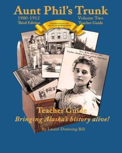 Cover for Laurel Downing Bill · Aunt Phil's Trunk Volume Two Teacher Guide Third Edition (Paperback Book) (2018)