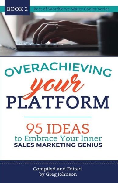 Cover for Greg Johnson · Overachieving Your Platform (Paperback Book) (2016)