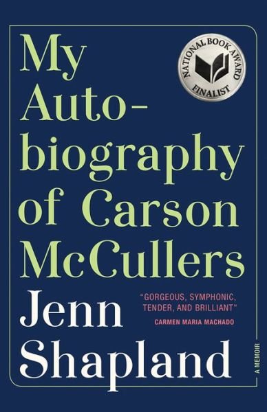 Cover for Jenn Shapland · My Autobiography of Carson McCullers (Book) (2020)