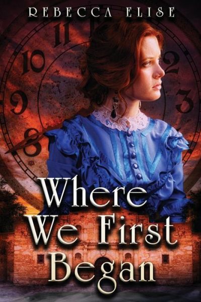 Cover for Rebecca Elise · Where We First Began (Paperback Book) (2019)