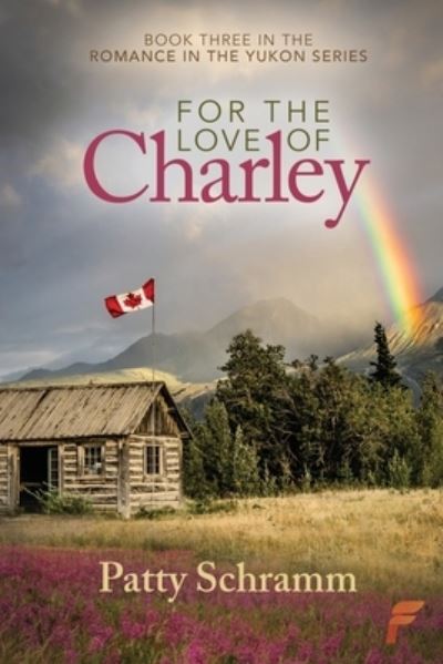 Cover for Patty Schramm · For the Love of Charley (Pocketbok) (2021)