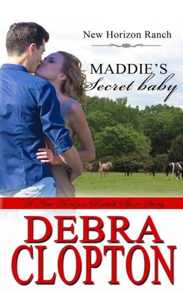 Cover for Debra Clopton · Maddie's Secret Baby (Paperback Book) (2019)