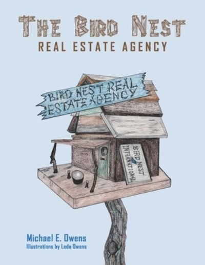 Cover for Michael E Owens · The Bird Nest Real Estate Agency (Paperback Book) (2021)