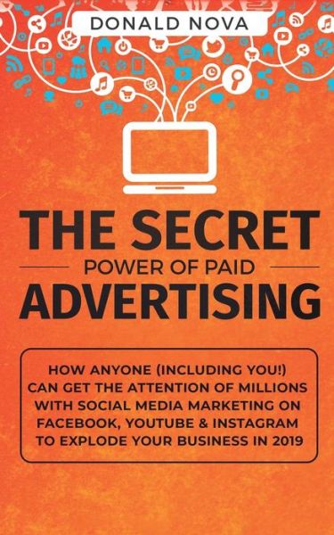 Cover for Donald Nova · The Secret Power of Paid Advertising (Pocketbok) (2019)