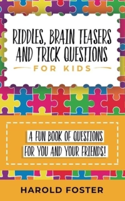 Cover for Harold Foster · Riddles, Brain Teasers, and Trick Questions for Kids (Paperback Bog) (2019)