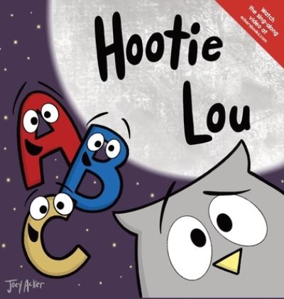 Cover for Joey Acker · Hootie Lou (Hardcover Book) (2021)