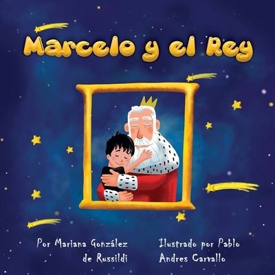 Cover for Mariana Gonzalez de Russildi · Marcelo y el Rey (Paperback Book) (2021)