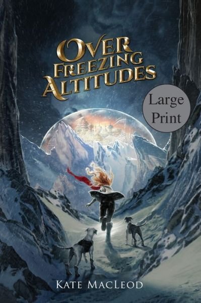 Over Freezing Altitudes - Kate Macleod - Bücher - Ratatoskr Press - 9781951439286 - 25. Mai 2020