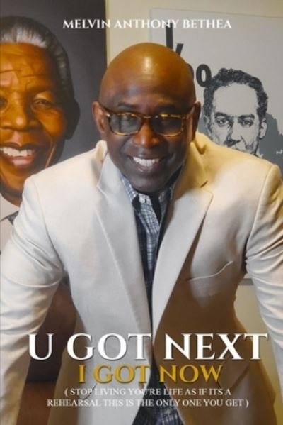 Cover for Melvin Anthony Bethea · U Got Next I Got Now (Paperback Book) (2020)