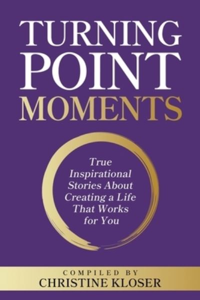 Cover for Christine Kloser · Turning Point Moments (Book) (2022)