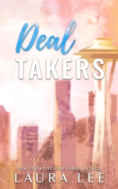 Deal Takers - Laura Lee - Books - Lovestruck Publishing LLC - 9781955134286 - May 16, 2022