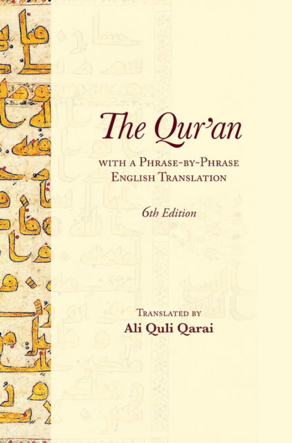 Cover for Ali Quli Qarai · The Qur'an With a Phrase-by-Phrase English Translation (Inbunden Bok) (2022)