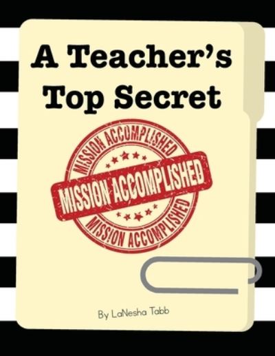 Cover for Lanesha Tabb · Teacher's Top Secret (Book) (2022)