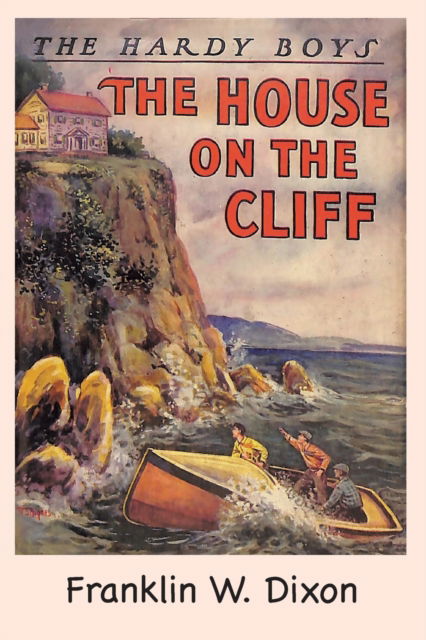 Cover for Franklin W Dixon · The Hardy Boys: The House on the Cliff (Book 2) (Paperback Book) (2023)