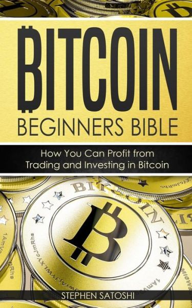 Bitcoin - Stephen Satoshi - Książki - Createspace Independent Publishing Platf - 9781976528286 - 18 września 2017