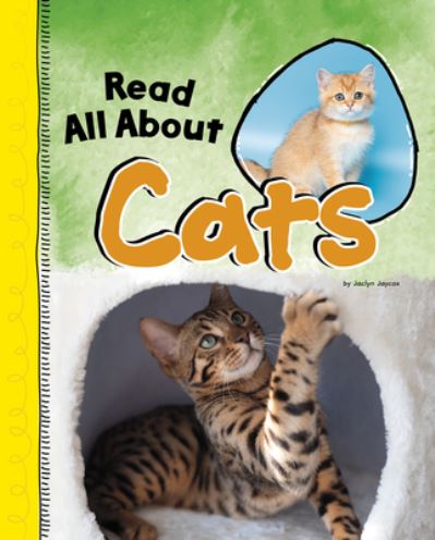 Read All about Cats - Jaclyn Jaycox - Books - PEBBLE BOOKS - 9781977125286 - August 1, 2020