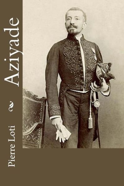 Cover for Pierre Loti · Aziyade (Paperback Book) (2017)