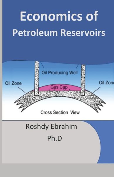 Cover for Roshdy Ebrahim · Economics of Petroleum Reservoirs (Taschenbuch) (2018)