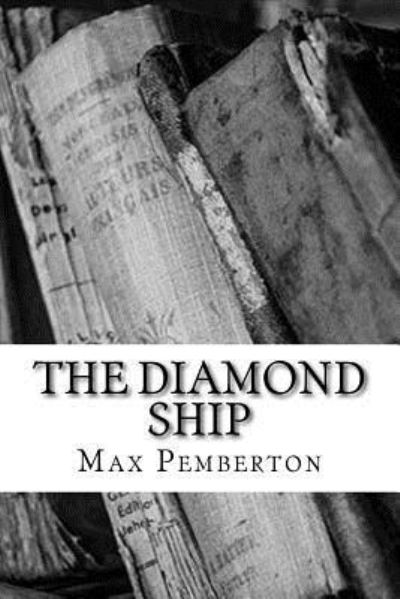 Cover for Max Pemberton · The Diamond Ship (Paperback Book) (2018)