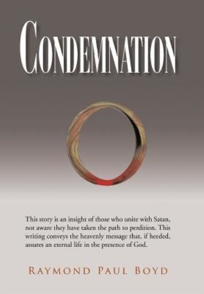 Cover for Raymond Paul Boyd · Condemnation (Hardcover Book) (2018)