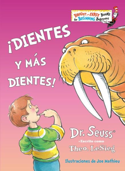 !Dientes y mas dientes! (The Tooth Book Spanish Edition) - Bright & Early Books (R) - Dr. Seuss - Bücher - Random House Children's Books - 9781984831286 - 5. Januar 2021