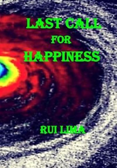 Cover for Rui Lima · Last Call For Happiness (Pocketbok) (2018)