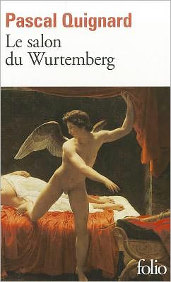 Cover for Pascal Quignard · Le Salon Du Wurtemberg (Collection Folio) (Paperback Book) (1988)