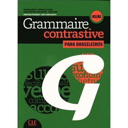 Cover for Francine Arroyo · Grammaire contrastive pour lusophoness - Niveaux A1/A2 - Livre + CD (Paperback Book) (2014)