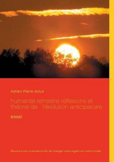 Cover for Actus · Humanité Terrestre Réflexions et (Book) (2017)