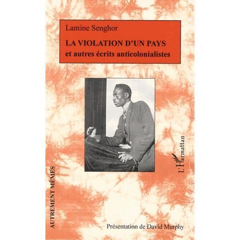 Cover for Lamine Senghor · La violation d'un pays et autres écrits anticolonialistes (Paperback Book) (2020)