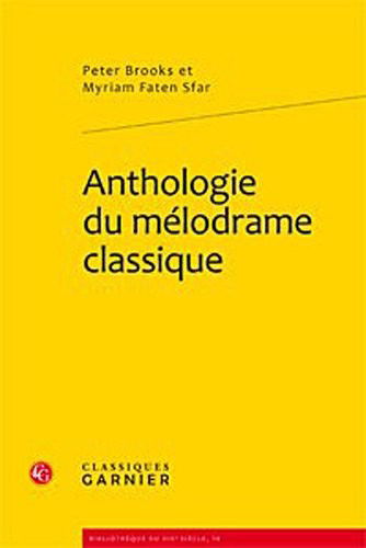 Cover for Peter Brooks · Anthologie Du Melodrame Classique (Paperback Book) (2011)