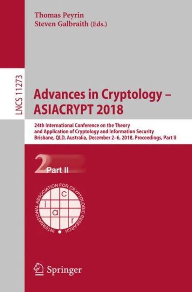 Cover for Advances in Cryptology ASIACRYPT 2018 (Book) [1st ed. 2018 edition] (2018)