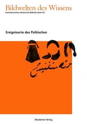 Cover for Aa Vv · Ereignisorte des Politischen (Hardcover Book) [German edition] (2013)